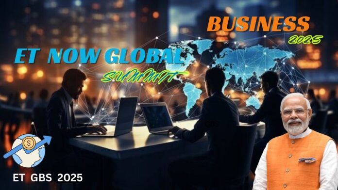 ET NOW Global Business Summit 2025